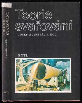 Josef Kuncipál: Teorie svařování