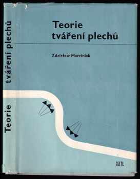 Zdzisław Marciniak: Teorie tváření plechů