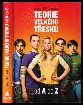 Amy Rickman: Teorie velkého třesku