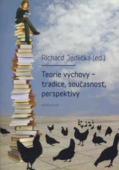 Teorie výchovy - tradice, současnost, perspektivy