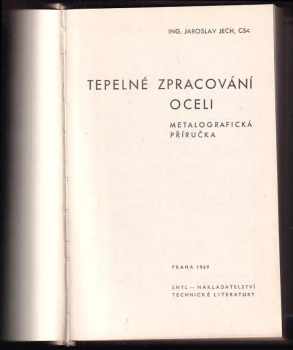 Jaroslav Jech: Tepelné zpracování oceli
