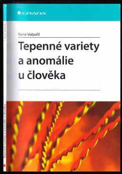 René Vobořil: Tepenné variety a anomálie u člověka