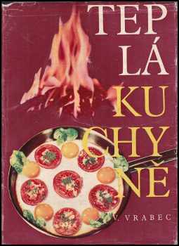 Vilém Vrabec: Teplá kuchyně