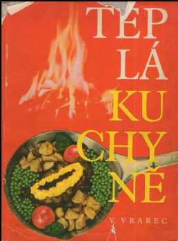 Vilém Vrabec: Teplá kuchyně
