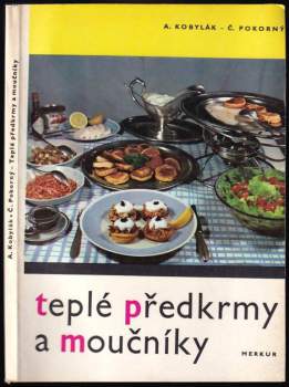 Teplé předkrmy a moučníky