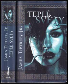 James Tiptree: Teplé světy