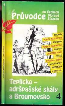 Teplicko - adršpašské skály a Broumovsko