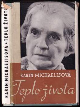 Teplo života : román - Karin Michaëlis (1937, Jos. R. Vilímek) - ID: 813422