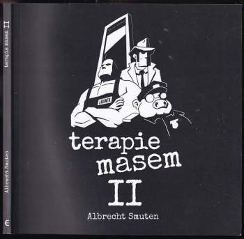 Albrecht Smuten: Terapie masem