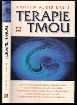 Andrew Alois Urbiš: Terapie tmou