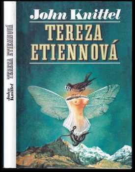 John Knittel: Tereza Etiennová