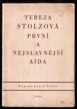 Josef Šolín: Tereza Stolzová, první a nejslavnější Aida