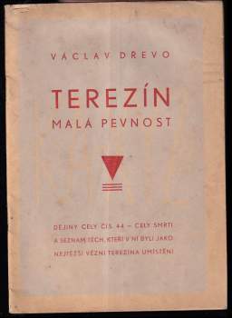 Václav Dřevo: Terezín-Malá pevnost