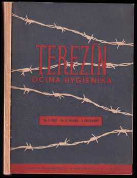 Jan Pick: Terezín očima hygienika