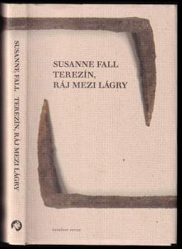 Terezín, ráj mezi lágry