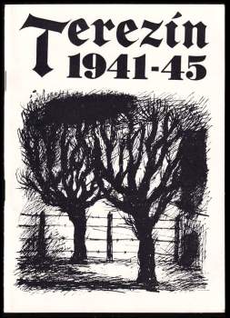 Terezín v kresbách vězňů 1941-1945