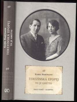 Karel Hartmann: Terezínská epopej