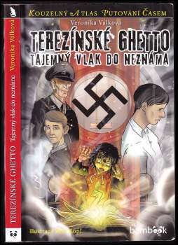 Veronika Válková: Terezínské ghetto