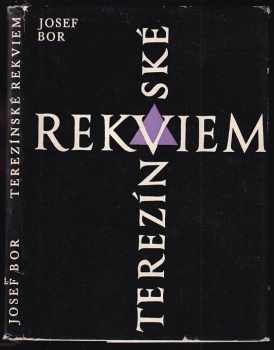 Terezínské Rekviem - Josef Bor (1963, Československý spisovatel) - ID: 59924