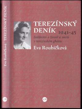 Eva Roubíčková: Terezínský deník 1941-45