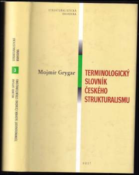 Mojmír Grygar: Terminologický slovník českého strukturalismu