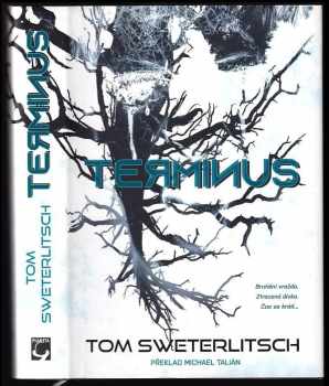 Tom Sweterlitsch: Terminus