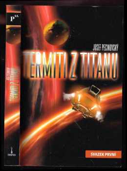 Termiti z Titanu : Svazek první - Josef Pecinovský (2012, Triton) - ID: 1648017