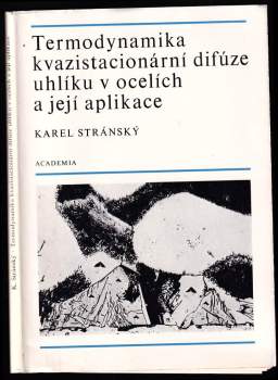 Termodynamika kvazistacionární difúze uhlíku v ocelích a její aplikace