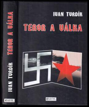 Ivan Tvrdík: Teror a válka