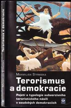 Maxmilián Strmiska: Terorismus a demokracie