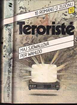 Teroristé - Per Wahlöö, Maj Sjöwall (1990, Svoboda) - ID: 809309
