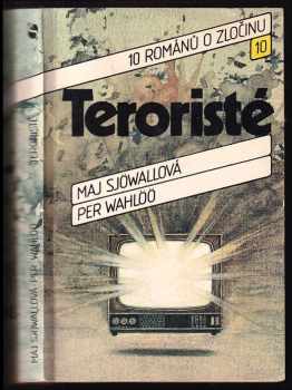 Per Wahlöö: Teroristé: 10 románů o zločinu