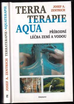 Terraterapie a aquaterapie : léčení zemí a vodou
