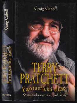Terry Pratchett : fantastická duše