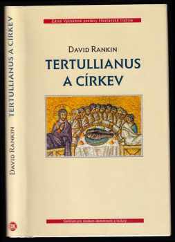 David Rankin: Tertullianus a církev