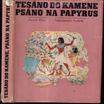 Zbyněk Zbyněk žába: Tesáno do kamene, psáno na papyrus