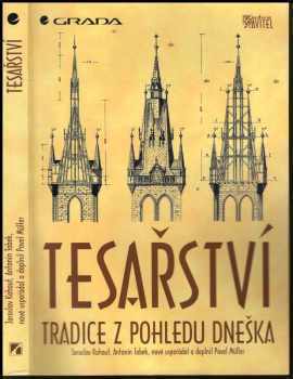 Tesařství : tradice z pohledu dneška - Jaroslav Kohout, Antonín Tobek (1996, Grada) - ID: 817813