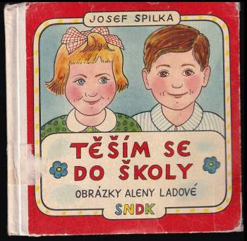 Josef Spilka: Těším se do školy