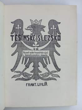František Uhlíř: Těšínské Slezsko