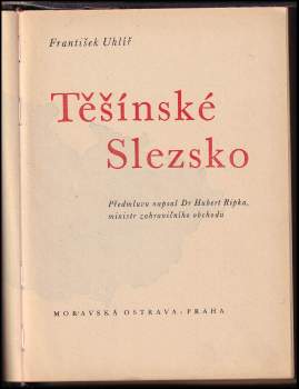 František Uhlíř: Těšínské Slezsko