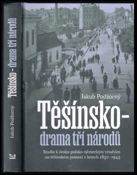 Jakub Podžorný: Těšínsko