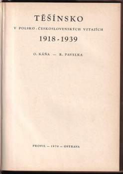 Otakar Káňa: Těšínsko v polsko-československých vztazích 1918 - 1939