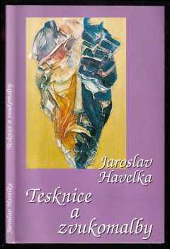 Jaroslav Havelka: Tesknice a zvukomalby