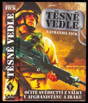 Těsně vedle : očité svědectví z války v Afghánistánu a Iráku