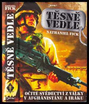Těsně vedle : očité svědectví z války v Afghánistánu a Iráku