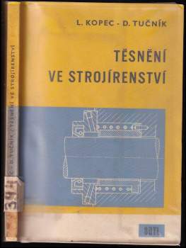 Ladislav Kopec: Těsnění ve strojírenství