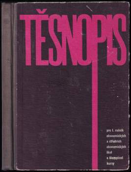 Těsnopis pro 1. ročník ekonomických a středních ekonomických škol a těsnopisné kursy