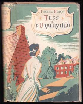 Tess z d'Urbervillů : čistá žena - Thomas Hardy (1956, Státní nakladatelství krásné literatury, hudby a umění) - ID: 823837