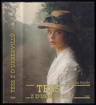 Tess z d'Urbervillů - Thomas Hardy (2016, Argo) - ID: 1900570