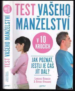 Lawrence Birnbach: Test vašeho manželství v 10 krocích : [jak poznat, jestli je čas jít dál?]